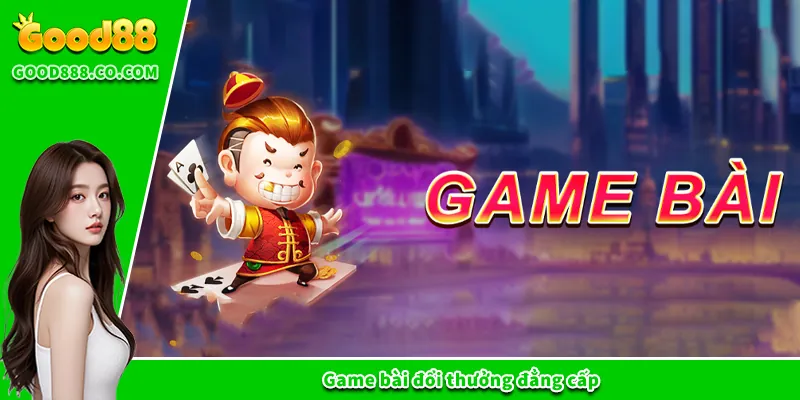 Good88 | Nhà Cái Good88 - Trang Cá Cược Trực Tuyến Uy Tín #1 Game bài đổi thưởng đẳng cấp