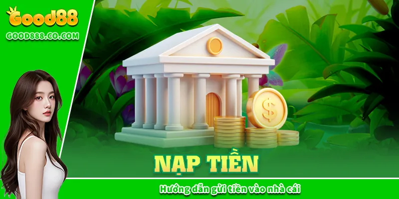 Good88 | Nhà Cái Good88 - Trang Cá Cược Trực Tuyến Uy Tín #1 Hướng dẫn gửi tiền vào nhà cái